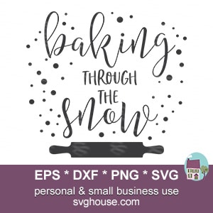 Baking Through The Snow SVG