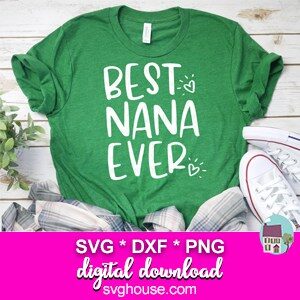 Best Nana Ever SVG