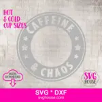 Caffeine Chaos SVG Starbucks Cups