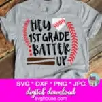 Hey-1st-Grade-Batter-Up-SVG