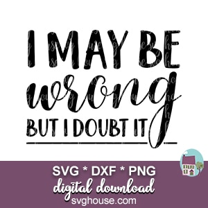 I May Be Wrong SVG