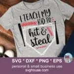 I Teach My Kid To Hit And Steal SVG