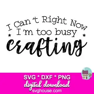 Im-too-busy-crafting-SVG