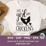 Just A Girl Who Loves Chickens SVG