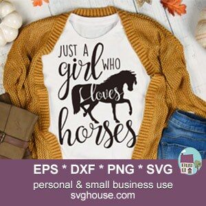 Just A Girl Who Loves Horses SVG