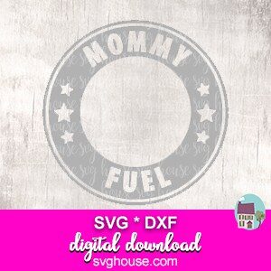 Mommy Fuel Starbucks SVG
