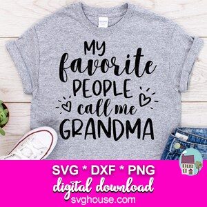 My Favorite People Call Me Grandma SVG