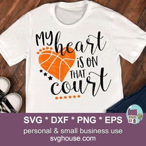 My Heart Is On That Court Basketball SVG
