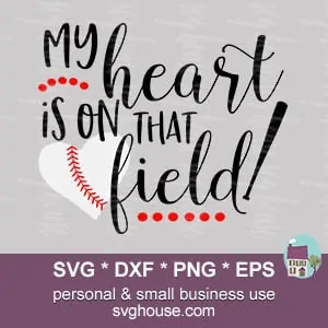 My Heart Is On That Field Baseball SVG