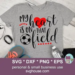 My Heart Is On That Field Soccer SVG
