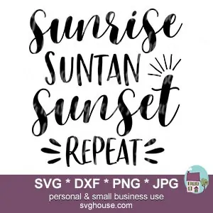 Sunrise Suntan Sunset Repeat SVG