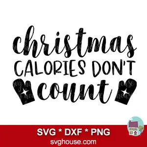 Christmas Calories Don't Count SVG
