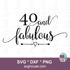 40 And Fabulous Svg For Cricut And Silhouette Cutting Machines