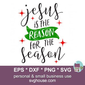 Jesus Is The Reason For The Season SVG