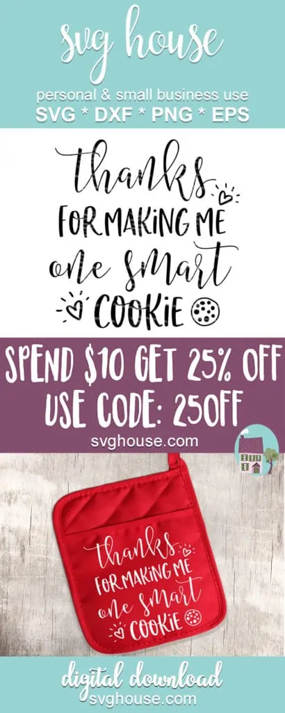 Thanks For Making Me One Smart Cookie SVG