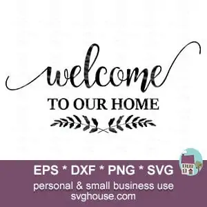 welcome to our home svg